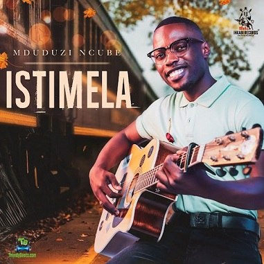 Album 'Istimela' by Mduduzi Ncube (2020 Music Album)