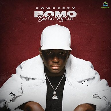 Album 'Bad On My Own EP' by Powpeezy (2024 Music Album)