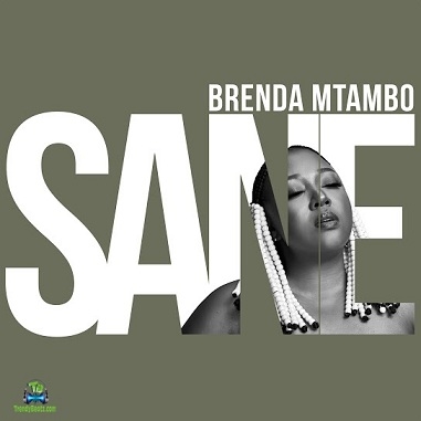 Album 'Sane' by Brenda Mtambo (2023 Music Album)