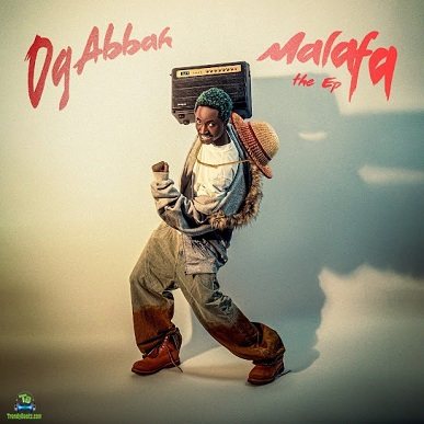 Album 'Malafa EP' by OG Abbah (2025 Music Album)