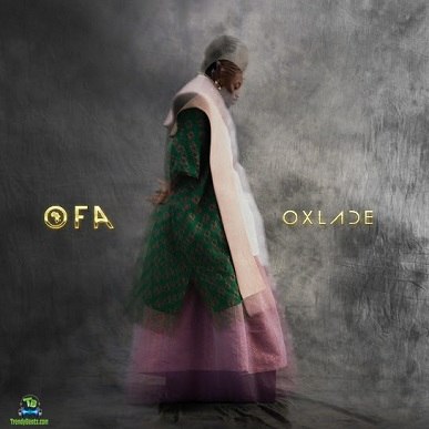 Album 'OFA (Oxlade From Africa)' by Ikuforiji Abdulrahman Olaitan (2024 Music Album)
