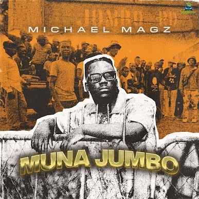 Album 'Muna Jumbo' by Michael Magondo (2024 Music Album)