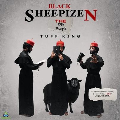 Album 'BLACK SHEEPIZEN (THE 13th DISCIPLE)' by King David Israel (2026 Music Album)