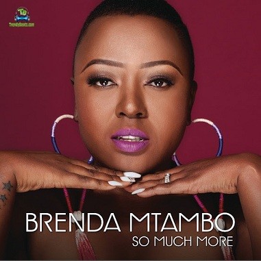 Album 'So Much More' by Brenda Mtambo (2016 Music Album)