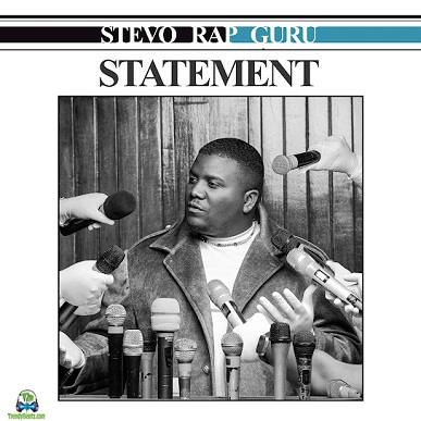 Album 'Statement' by Stevo Rap Guru (2024 Music Album)