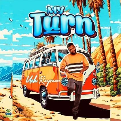 Album 'My Turn' by Uch Rayman (2026 Music Album)