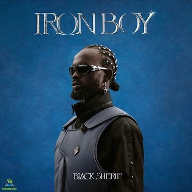 Album 'Iron Boy' by Black Sherif (2025 Music Album)