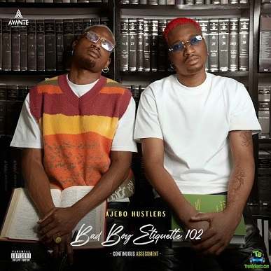 Album 'Bad Boy Etiquette 102: Continuous Assessment' by Isaiah Precious and George Dandeson. (2024 Music Album)
