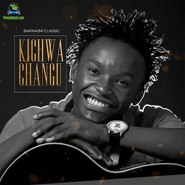 Album 'Kichwa Changu' by Barnaba Classic (2012 Music Album)