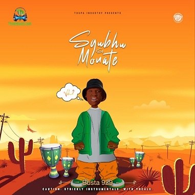 Album 'Sgubhu Se Monate, Vol. 2 EP' by Busta 929 (2023 Music Album)
