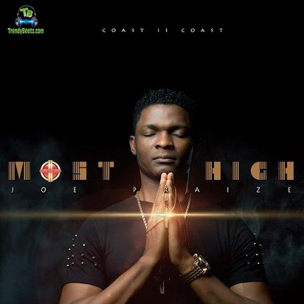 Album 'Most High' by Joseph Omo Ebhodaghe (2015 Music Album)