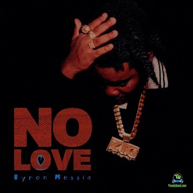 Album 'No Love' by Byron Messia (2023 Music Album)