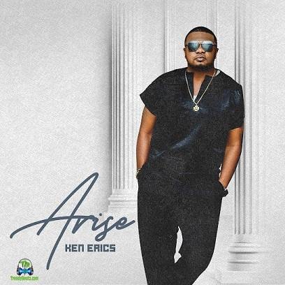 Album 'Arise' by Ekenedilichukwu Ugochukwu Eric Nwenweh (2023 Music Album)