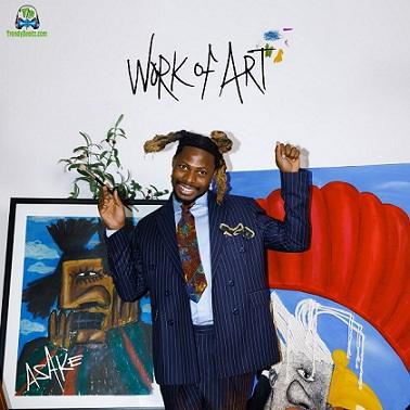 Album 'Work Of Art' by Ahmed Oloade Asake (2023 Music Album)