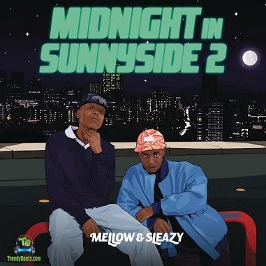 Album 'Midnight In Sunnyside 2' by Mellow and Sleazy (2023 Music Album)