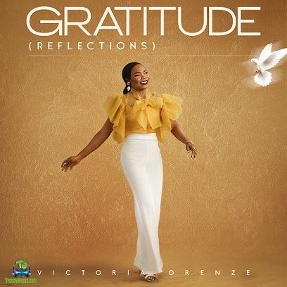 Album 'Gratitude (Reflections) EP' by Victoria Orenze (2023 Music Album)