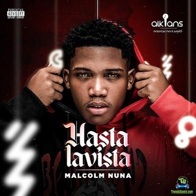 Album 'Hasta La Vista' by Malcolm Nunana Hehetror (2021 Music Album)