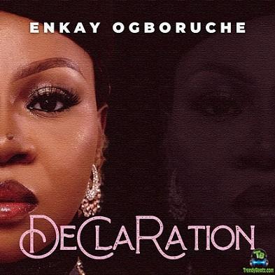 Album 'Declaration' by Nkiruka Gift Onuabuobi (2023 Music Album)