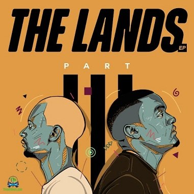 Album 'The Lands, Pt. 3' by Afro Brotherz (2023 Music Album)