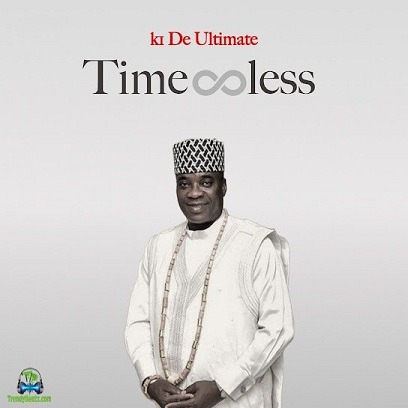 Album 'Timeless' by Olasunkanmi Wasiu Ishola (2023 Music Album)
