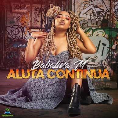 Album 'Aluta Continua' by Babalwa Mavuso (2021 Music Album)