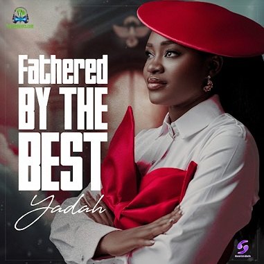 Album 'Fathered By The Best' by Agaga Praise Kukeurim (2023 Music Album)