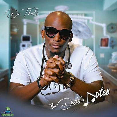 Album 'The Doctor's Notes' by Dr Thulz (2023 Music Album)