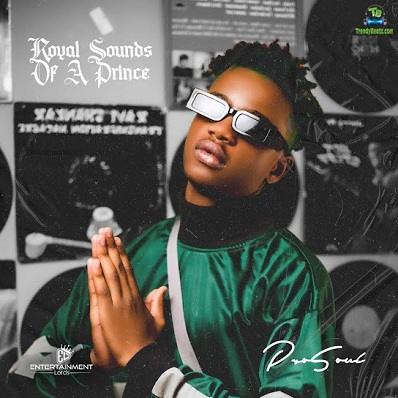 Album 'Royal Sounds Of A Prince (Deluxe)' by ProSoul (2022 Music Album)