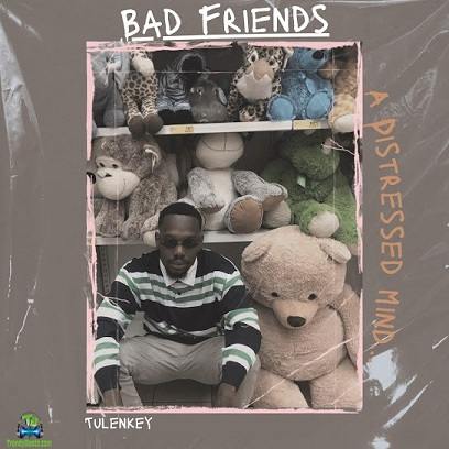 Album 'Bad Friends EP' by Chief Osei Bonsu (2024 Music Album)