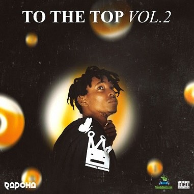 Album 'To The Top Vol.2' by Rapcha (2023 Music Album)