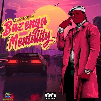Album 'Bazenga Mentality' by Breeder LW (2021 Music Album)