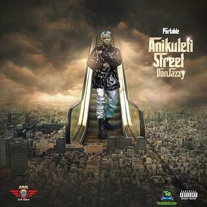 Album 'Anikuleti Street Don Jazzy' by Habeeb Okikiola (203 Music Album)