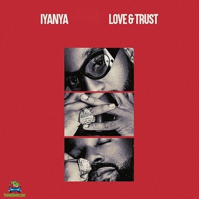Album 'Love &amp; Trust EP' by Iyanya Onoyom Mbuk (2023 Music Album)