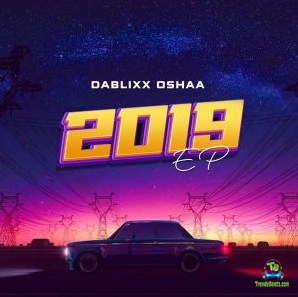 Album '2019 EP' by Oshaa Marleba (2022 Music Album)