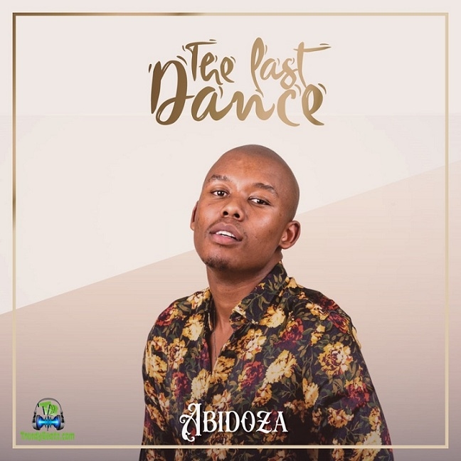 Album 'The Last Dance' by Abidoza (2020 Music Album)