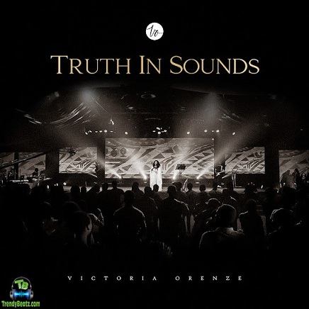 Album 'Truth In Sounds' by Victoria Orenze (2022 Music Album)