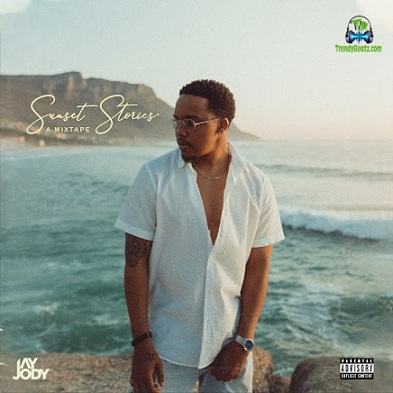 Album 'Sunset Stories: A Mixtape' by Jay Jody (2022 Music Album)