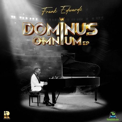 Album 'Dominus Omnium (Live) EP' by Frank Ugochukwu Edwards (2023 Music Album)