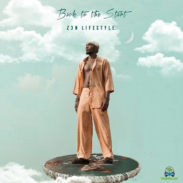 Album 'Back To The Start EP' by Z3N Lifestyle (2021 Music Album)