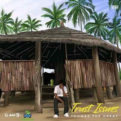 Album 'Trust Issues EP' by Thomas The Great (2022 Music Album)