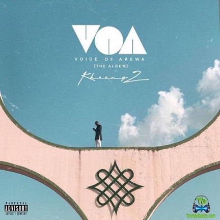 Album 'VOA (Voice Of Arewa)' by King Bawa (2019 Music Album)