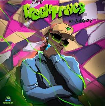 Album 'The Fresh Prince Of Lagos EP' by TI Blaze (2022 Music Album)