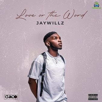 Album 'Love Or The Word EP' by Jaywillz (2021 Music Album)