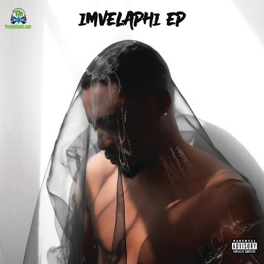 Album 'Imvelaphi EP' by Yanga Ntshakaza (2024 Music Album)