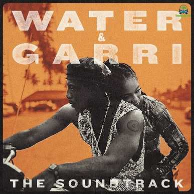 Album 'Water &amp; Garri (Original Motion Picture Soundtrack)' by Tiwatope Savage-Balogun (2024 Music Album)
