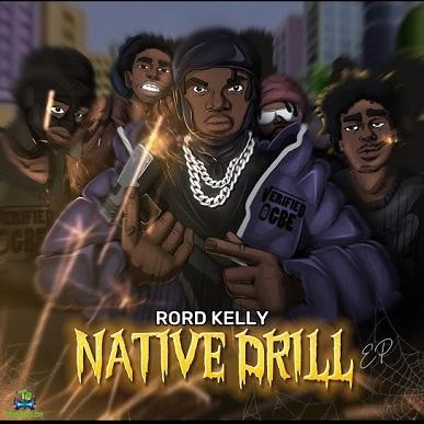 Album 'Native Drill EP' by Rord Kelly (2024 Music Album)