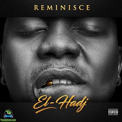 Album 'El Hadj' by Remilekun Abdulkalid Safaru (2016 Music Album)