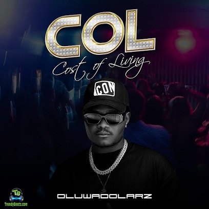 Album 'Col (Cost of Living) EP' by Ogunleye Olamide Babatunde (2023 Music Album)