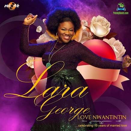 Album 'Love Nwantintin EP' by Lara George (2014 Music Album)