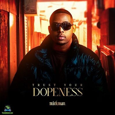 Album 'Trust Your Dopeness' by Sphesihle Hobe Nxumalo (2022 Music Album)